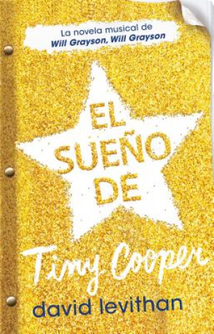 El Sueno de Tiny Cooper (Hold Me Closer: The Tiny Cooper Story)