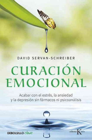 Curacion Emocional (the Instinct to Heal: Curing Depression, Anxiety and Stress Without Drugs and Without Talk Therapy)