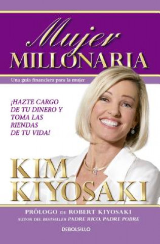 Mujer Millonaria (Rich Woman: A Book on Investing for Women)