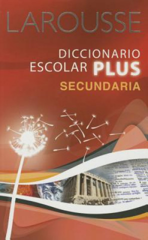 Larousse Diccionario Escolar Plus Secundaria