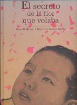 El Secreto de la Flor Que Volaba