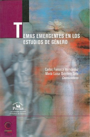 Temas Emergentes en los Estudios de Genero