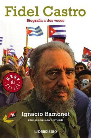 Fidel Castro: Biografia a dos voces
