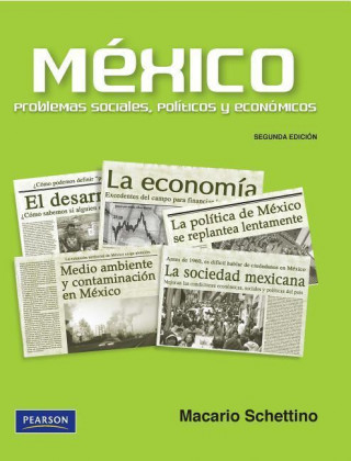 Mexico Problemas Sociales, Politicos y Economicos.