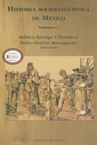 Historia Sociolinguistica de Mexico: Volumen 1