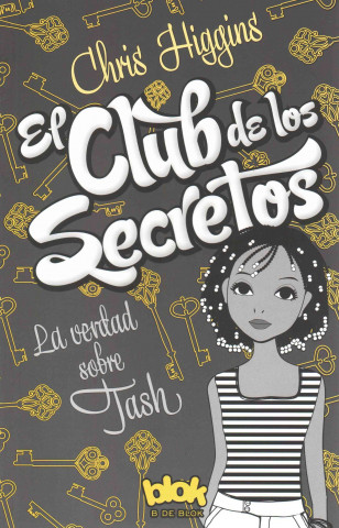 El Club de Los Secretos. La Verdad Sobre Tash