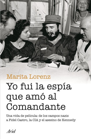 Yo Fui La Espia Que Amo Al Comandante