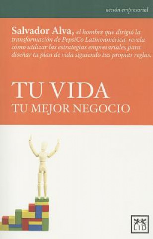 Tu Vida, Tu Mejor Negocio