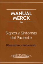 MANUAL MERCK de Signos y Síntomas del Paciente. Diagnóstico y Tratamiento.