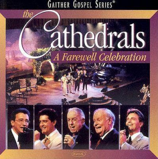 The Cathedrals: A Farewell Celebration