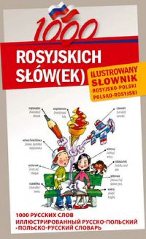 1000 rosyjskich slow(ek) Ilustrowany slownik rosyjsko polski polsko rosyjski