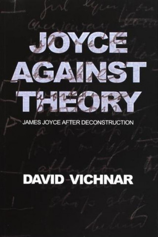 Joyce Against Theory