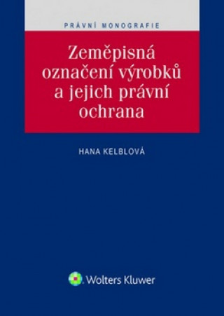 Zeměpisná označení výrobků a jejich právní ochrana