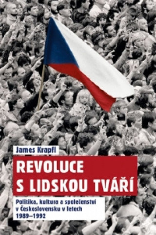 Revoluce s lidskou tváří