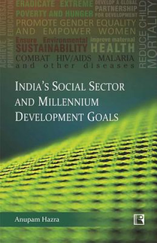 India's Social Sector and Millennium Development Goals: Issues, Challenges and Policy Measures