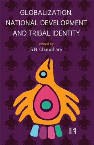 Globalization, National Development and Tribal Identity