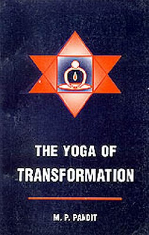 The Yoga of Transformation