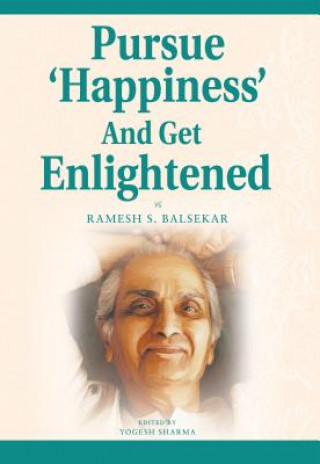 Pursue 'Happiness' and Get Enlightened