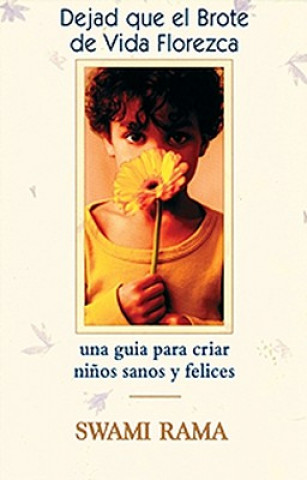 Dejad Que El Brote de Vida Florezca