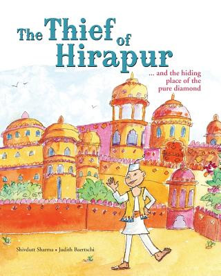 Thief of Hirapur ...and the Hiding Place of the Pure Diamond