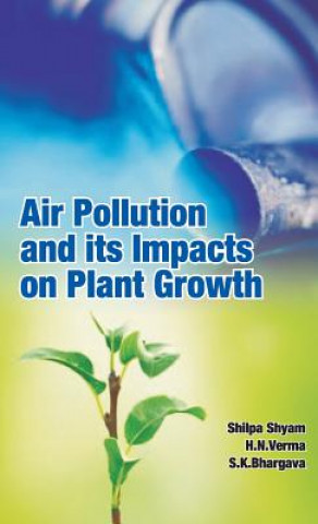 Air Pollution and It's Impacts on Plant Growth