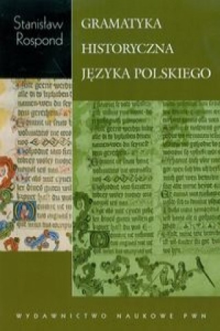 Gramatyka historyczna jezyka polskiego z cwiczeniami