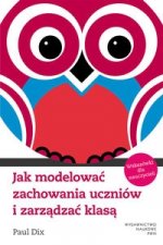 Jak modelowac zachowania uczniow i zarzadzac klasa