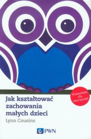 Jak ksztaltowac zachowania malych dzieci