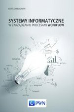 Systemy informatyczne w zarzadzaniu procesami Workflow