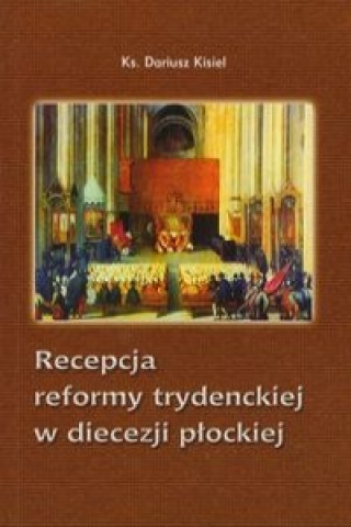 Recepcja reformy trydenckiej w diecezji plockiej