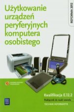 Uzytkowanie urzadzen peryferyjnych komputera osobistego Podrecznik