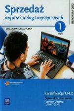 Sprzedaz imprez i uslug turystycznych Podrecznik do nauki zawodu technik obslugi turystycznej z plyta CD Czesc 1