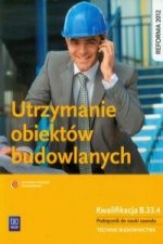 Utrzymanie obiektow budowlanych Podrecznik do nauki zawodu