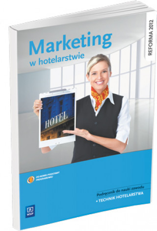 Marketing w hotelarstwie Podrecznik do nauki zawodu