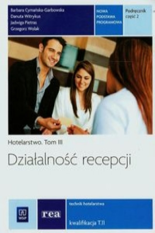 Dzialalnosc recepcji Tom 3 Hotelarstwo Podrecznik Czesc 2