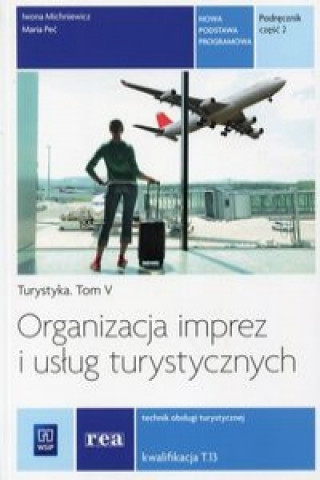 Organizacja imprez i uslug turystycznych Podrecznik Czesc 2