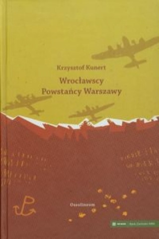 Wroclawscy Powstancy Warszawy