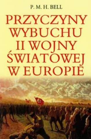 Przyczyny wybuchu II wojny swiatowej w Europie