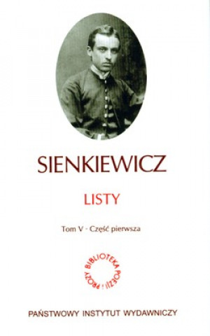 Listy Sienkiewicz Tom V Czesc 1-3