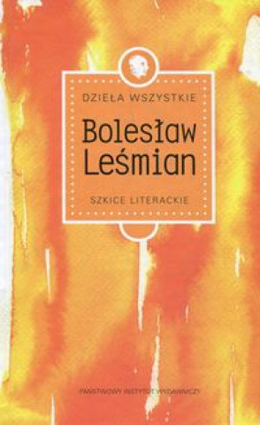 Dziela wszystkie Tom 2 Szkice literackie