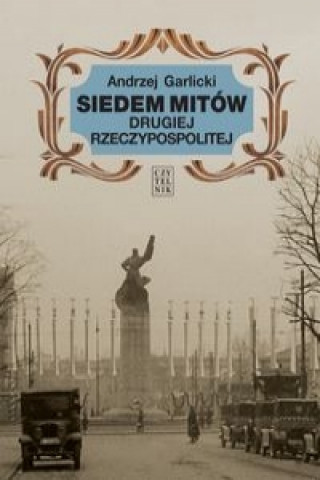 Siedem mitow Drugiej Rzeczypospolitej