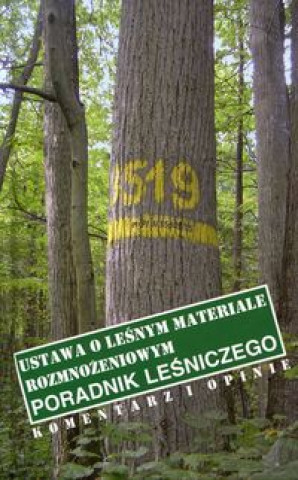 Ustawa o lesnym materiale rozmnozeniowym Poradnik lesniczego