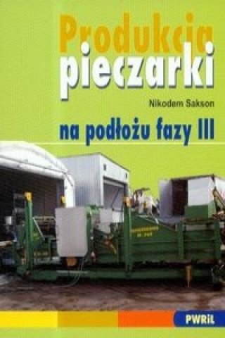 Produkcja pieczarki na podlozu fazy III