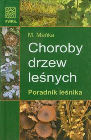 Choroby drzew lesnych