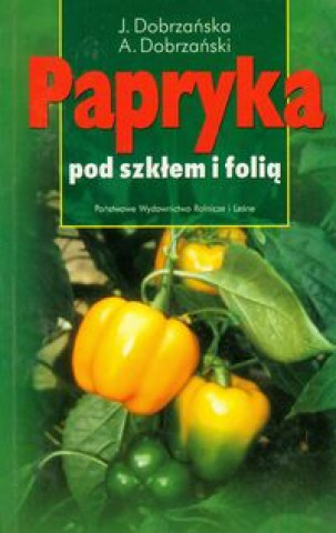 Papryka pod szklem i folia