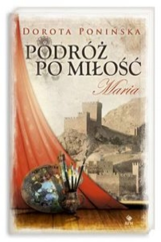 Podroz po milosc 2 Maria