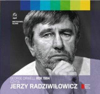 Rok 1984 czyta Jerzy Radziwilowicz