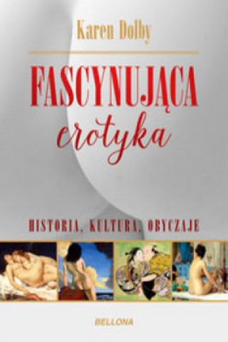 Fascynujaca erotyka Historia kultura obyczaje