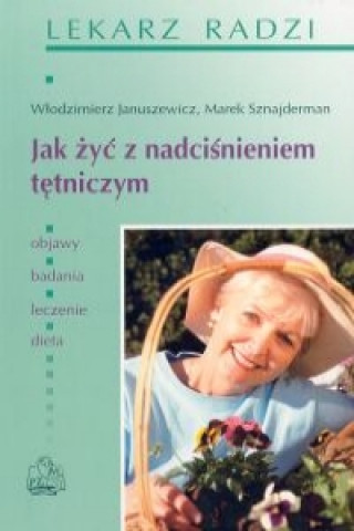 Jak zyc z nadcisnieniem tetniczym