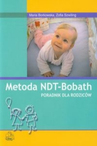 Metoda NDT-Bobath Poradnik dla rodzicow